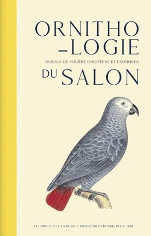 ornithologie du salon : oiseaux de volière européens et exotiques