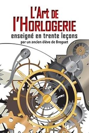 l'art de l'horlogerie