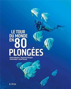 Image du vendeur pour Le tour du monde en 80 plonges mis en vente par Chapitre.com : livres et presse ancienne