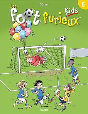 Imagen del vendedor de les Foot Furieux kids t.6 a la venta por Chapitre.com : livres et presse ancienne