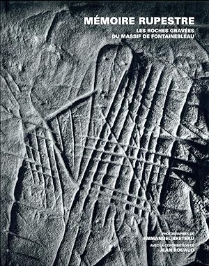 mémoire rupestre : les roches gravées du massif de Fontainebleau