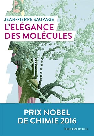 l'élégance des molécules