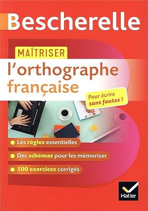 maîtriser l'orthographe française