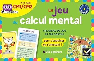 chouette entraînement : le jeu du calcul mental ; CM1-CM2 ; 1 plateau de jeu et 120 cartes pour s...