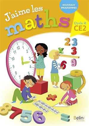 J'AIME LES MATHS : CE2, cycle 2 ; fichier élève (édition 2018)