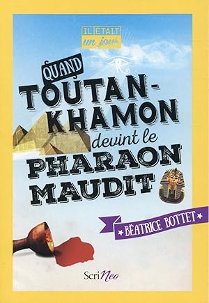 Image du vendeur pour IL ETAIT UN JOUR. : quand Toutankhamon devint le pharaon maudit mis en vente par Chapitre.com : livres et presse ancienne