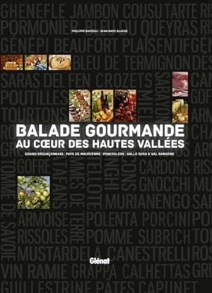 Imagen del vendedor de balade gourmande au coeur des Hautes Valles a la venta por Chapitre.com : livres et presse ancienne