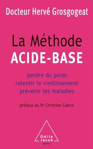 Bild des Verkufers fr La mthode acide-base zum Verkauf von Chapitre.com : livres et presse ancienne