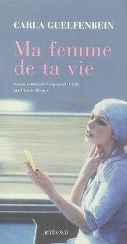 Seller image for MA FEMME DE TA VIE for sale by Chapitre.com : livres et presse ancienne