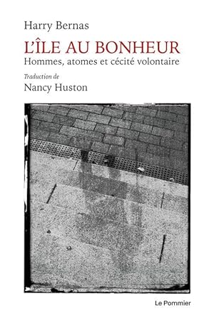 Immagine del venditore per l'le au bonheur : hommes, atomes et ccit volontaire venduto da Chapitre.com : livres et presse ancienne