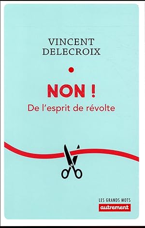 non ! de l'esprit de révolte