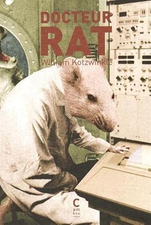 Image du vendeur pour Docteur Rat mis en vente par Chapitre.com : livres et presse ancienne