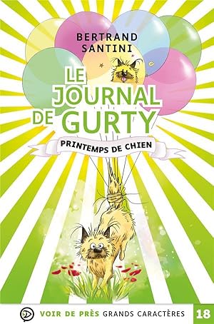 Seller image for le journal de Gurty Tome 4 : printemps de chien for sale by Chapitre.com : livres et presse ancienne