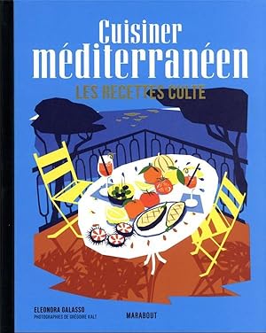 les recettes culte : cuisiner méditerranéen