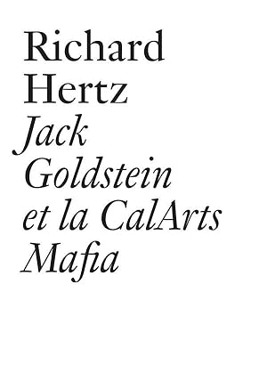 Seller image for Jack Goldstein et la CalArts Mafia for sale by Chapitre.com : livres et presse ancienne