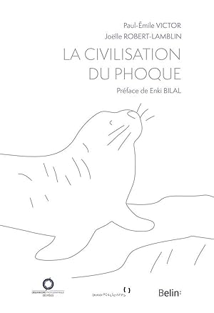 Imagen del vendedor de la civilisation du phoque a la venta por Chapitre.com : livres et presse ancienne