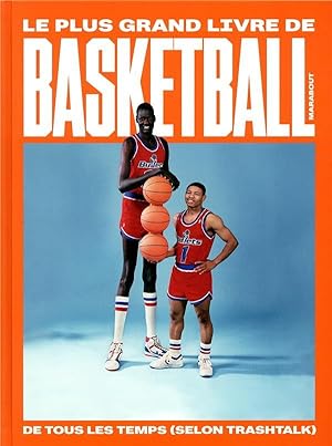 le plus grand livre de basket-ball de tous les temps (selon Trashtalk)
