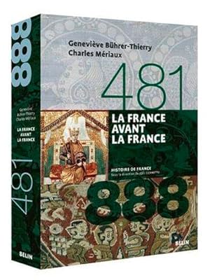 Image du vendeur pour La France avant la France mis en vente par Chapitre.com : livres et presse ancienne