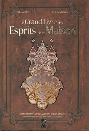 Bild des Verkufers fr le grand livre des esprits de la maison zum Verkauf von Chapitre.com : livres et presse ancienne