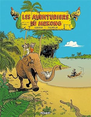 Bild des Verkufers fr les aventuriers du Mkong zum Verkauf von Chapitre.com : livres et presse ancienne