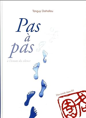 Seller image for pas  pas ;  l'ecoute du silence for sale by Chapitre.com : livres et presse ancienne