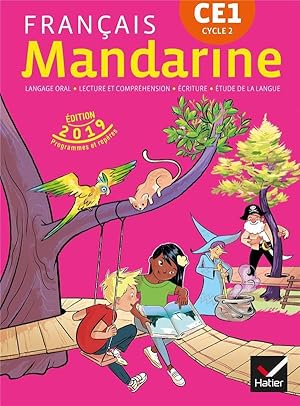 mandarine : français ; CE1 ; livre de l'élève (édition 2019)