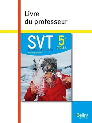 SVT ; 5e ; livre du professeur (édition 2017)