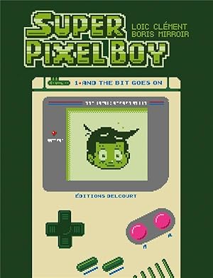 Bild des Verkufers fr super pixel boy t.1 : and the bit goes on zum Verkauf von Chapitre.com : livres et presse ancienne