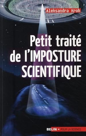 Petit traité de l'imposture scientifique