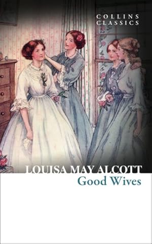 Seller image for Good Wives for sale by GreatBookPrices