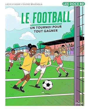 Bild des Verkufers fr le football : un tournoi pour tout gagner zum Verkauf von Chapitre.com : livres et presse ancienne