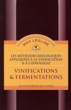Les méthodes biologiques appliquées à la vinification et à l'oenologie