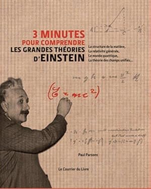 Bild des Verkufers fr 3 minutes pour comprendre les grandes thories d'Einstein zum Verkauf von Chapitre.com : livres et presse ancienne