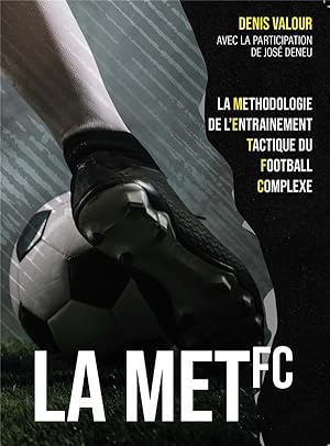 la méthodologie de l'entraînement tactique du football complexe