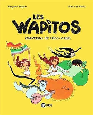 Seller image for les Wapitos Tome 2 : champions d'co-magie for sale by Chapitre.com : livres et presse ancienne