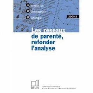 les réseaux de parenté, refonder l'analyse