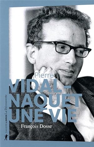 Pierre Vidal-Naquet, une vie