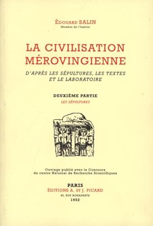 Seller image for la civilisation merovingienne. tome 2. les sepultures for sale by Chapitre.com : livres et presse ancienne
