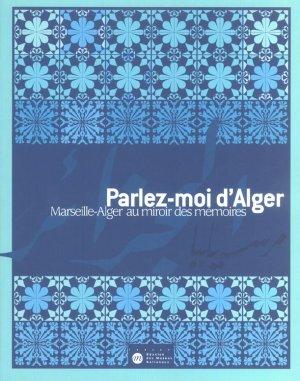 Bild des Verkufers fr Parlez-moi d'Alger zum Verkauf von Chapitre.com : livres et presse ancienne