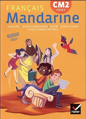 mandarine : français ; CM2 ; livre de l'élève (édition 2017)