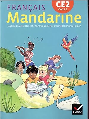 mandarine : français ; CE2 ; livre de l'élève (édition 2018)