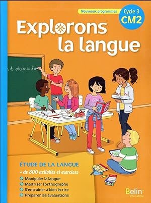 explorons la langue ; cycle 3 ; CM2 ; livre de l'élève (édition 2017)