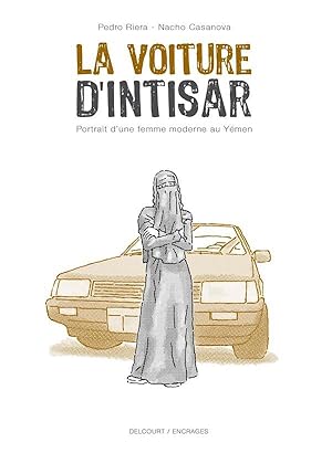 Imagen del vendedor de la voiture d'Intisar ; portrait d'une femme moderne au Ymen a la venta por Chapitre.com : livres et presse ancienne