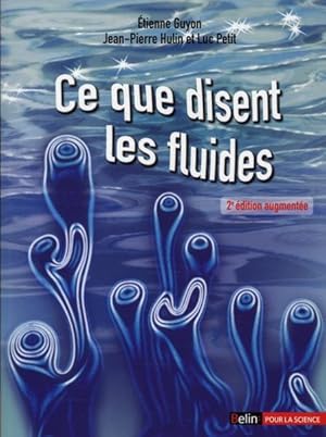 Imagen del vendedor de Ce que disent les fluides a la venta por Chapitre.com : livres et presse ancienne