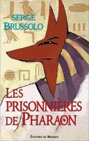 Image du vendeur pour Les prisonnires de Pharaon mis en vente par Chapitre.com : livres et presse ancienne