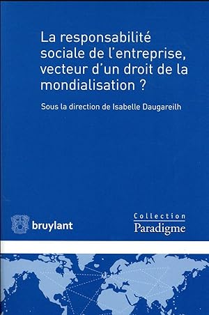 Imagen del vendedor de la responsabilit sociale de l'entreprise, vecteur d'un droit de la mondialisation a la venta por Chapitre.com : livres et presse ancienne