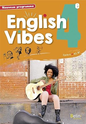 English Vibes : anglais ; 4e ; livre de l'élève (édition 2017)