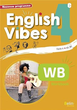 English Vibes : anglais ; 4e ; A2-B1 ; workbook (édition 2017)