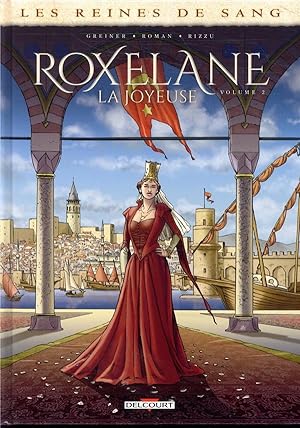 Imagen del vendedor de les reines de sang - Roxelane, la joyeuse t.2 a la venta por Chapitre.com : livres et presse ancienne