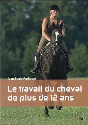 le travail du cheval de plus de 12 ans